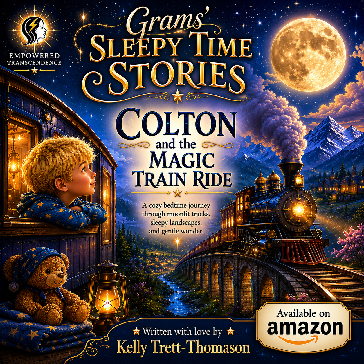 Grams' Sleepy Time Stories: Colton and the Magic Train Ride — book cover